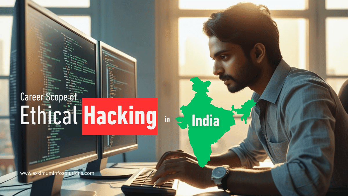Learn Ethical Hacking in India - best CEH - Certified Ethical Hacker training institute in Mumbai – Axximum Infosolutions.