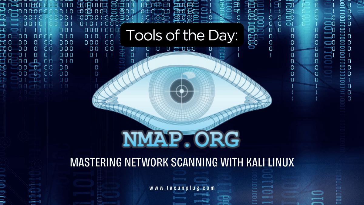 Tools of the Day Nmap Mastering Network Scanning with Kali Linux