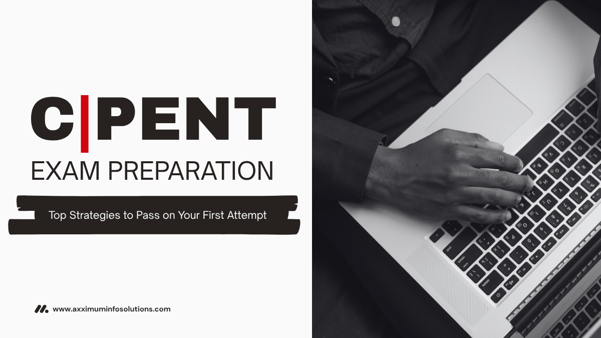 Top Strategies for CPENT Exam Preparation – Pass on Your First Attempt