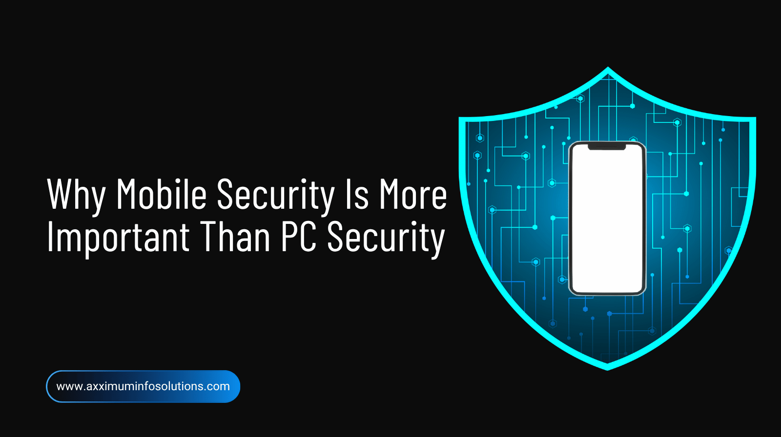Mobile Security Guide - Why Mobile Security Important?