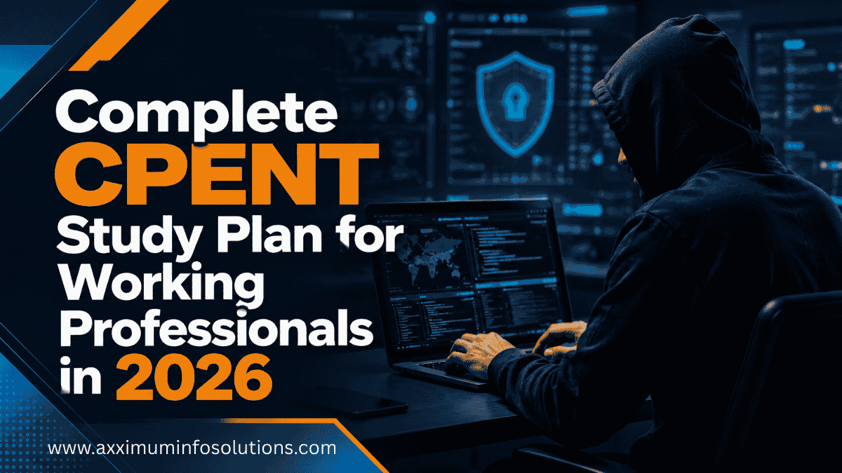 In this detailed guide from Axximum Infosolutions, you will learn a practical CPENT study plan specially designed for working professionals in 2026.